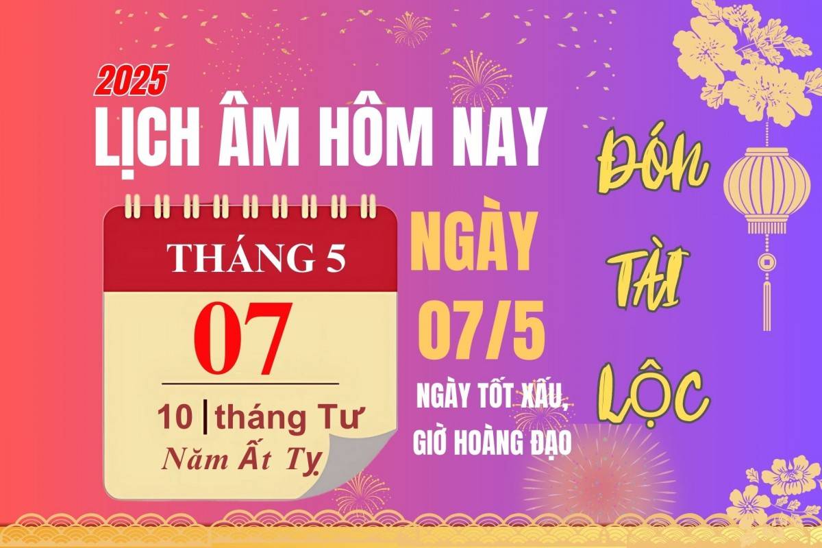 Lịch âm hôm nay 7/5 : Xem lịch âm 7/5/2025, Lịch vạn niên ngày 7 tháng 5 năm 2025