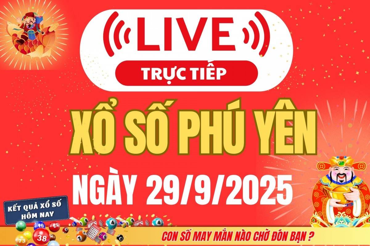 TRỰC TIẾP: Xổ số Phú Yên hôm nay ngày 22/9/2025 - XSPY 22/9 - Kết quả xổ số Phú Yên hôm nay